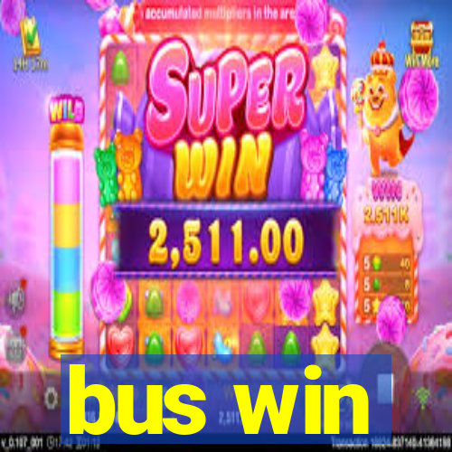 bus win